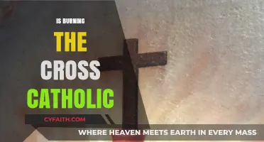 Is Burning the Cross a Catholic Practice? Unraveling the Truth