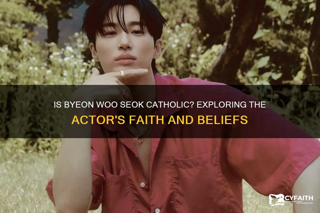 is byeon woo seok catholic