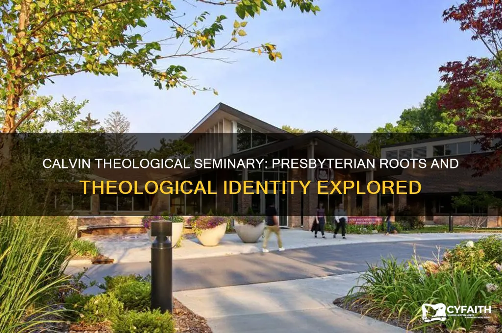 is calvin theological seminary presbyterian