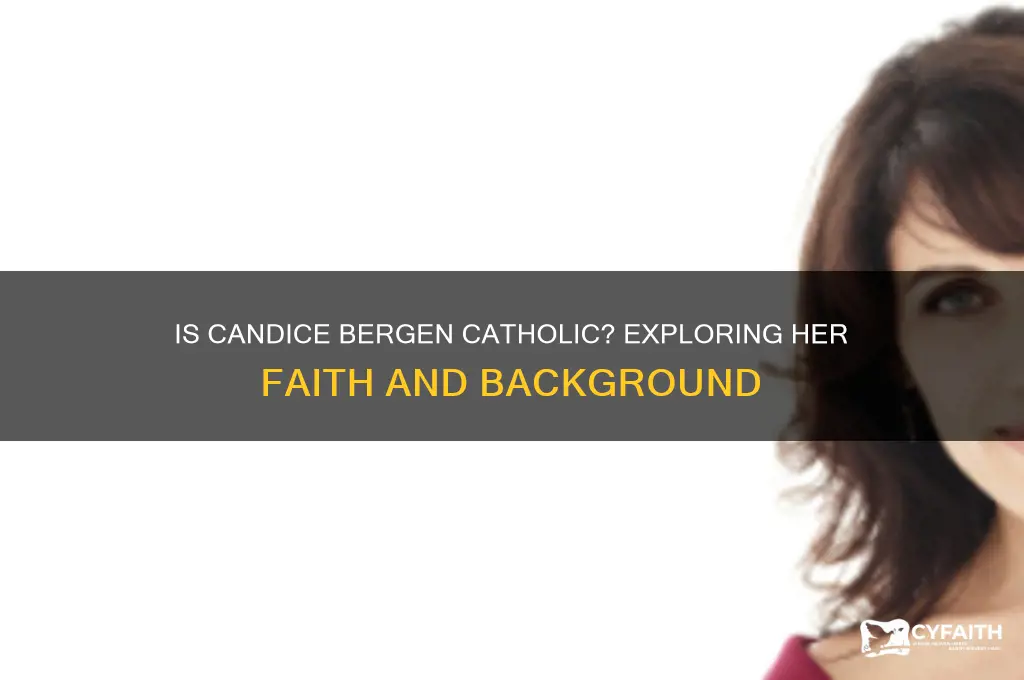 is candice bergen catholic