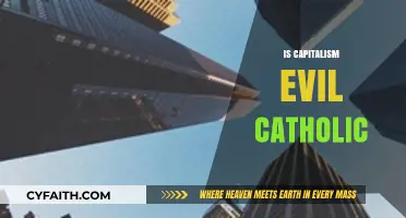 Is Capitalism Evil? A Catholic Perspective on Economic Morality