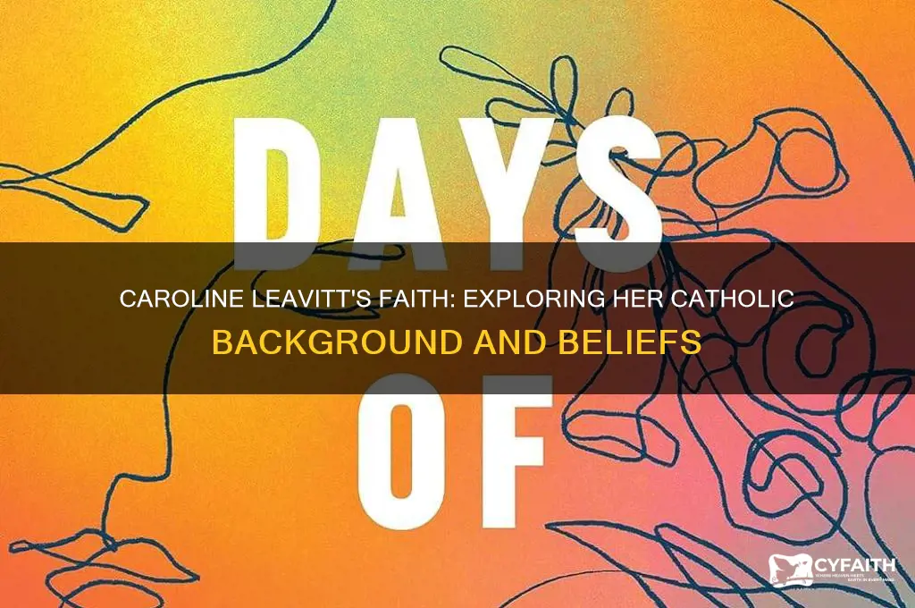 is caroline leavitt catholic