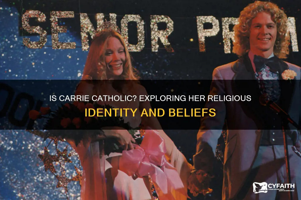 is carrie catholic