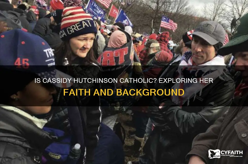 is cassidy hutchinson catholic