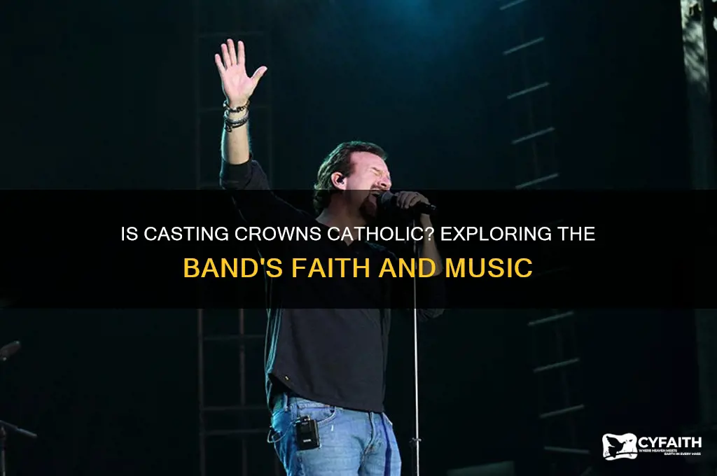 is casting crowns catholic