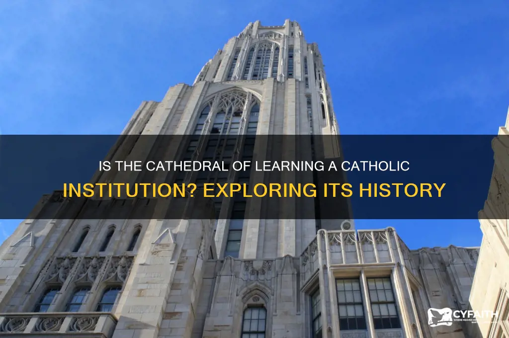 is cathedral of learning catholic