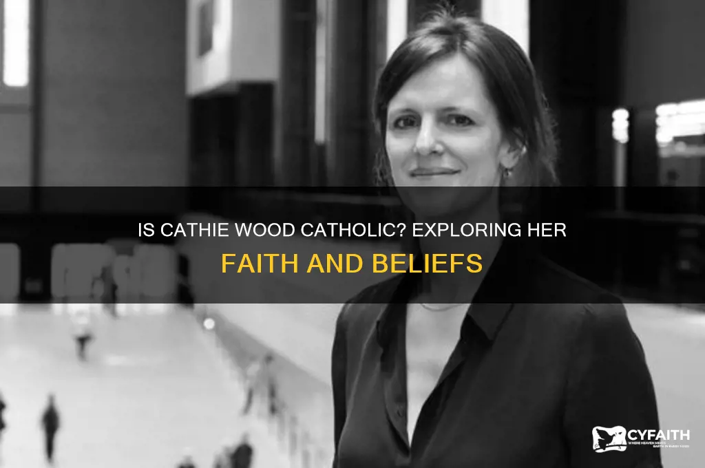 is cathie wood catholic