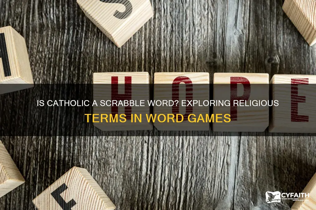 is catholic a scrabble word