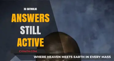 Is Catholic Answers Still Active? Exploring Its Current Status and Relevance