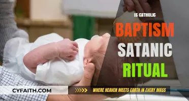 Is Catholic Baptism a Satanic Ritual? Debunking Myths and Misconceptions