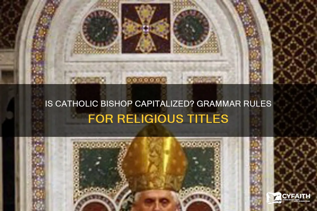 is catholic bishop capitalized