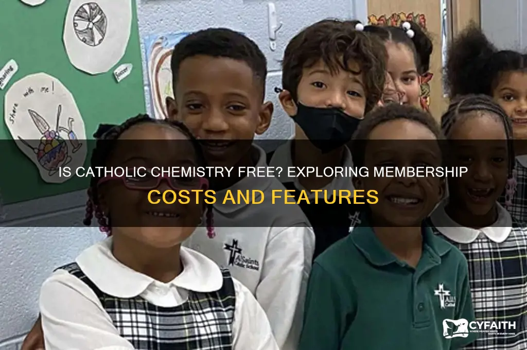 is catholic chemistry free