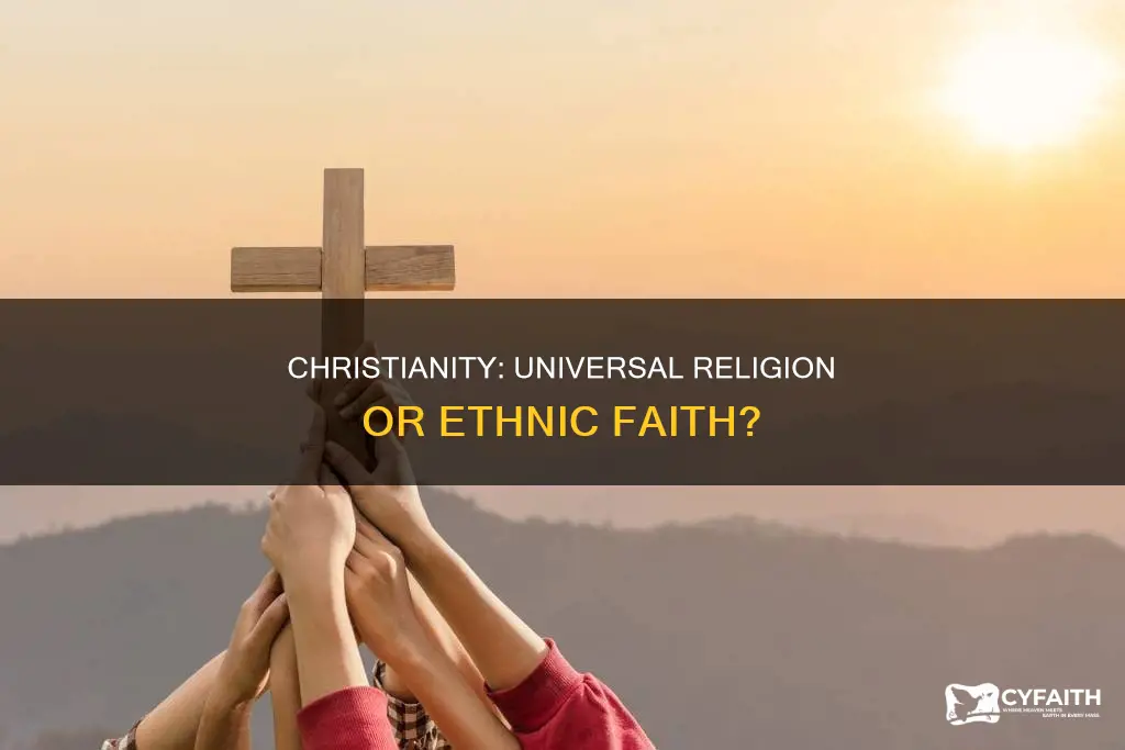 is catholic christianity universal or ethnic