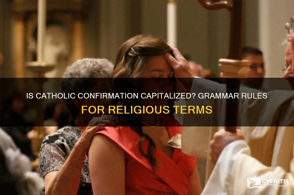 is catholic confirmation capitalized