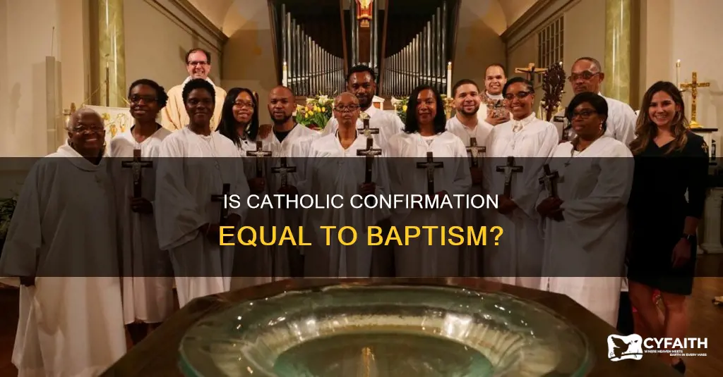 is catholic confirmation good enough for baptism