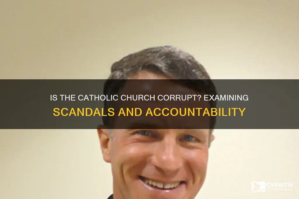 is catholic corrupt