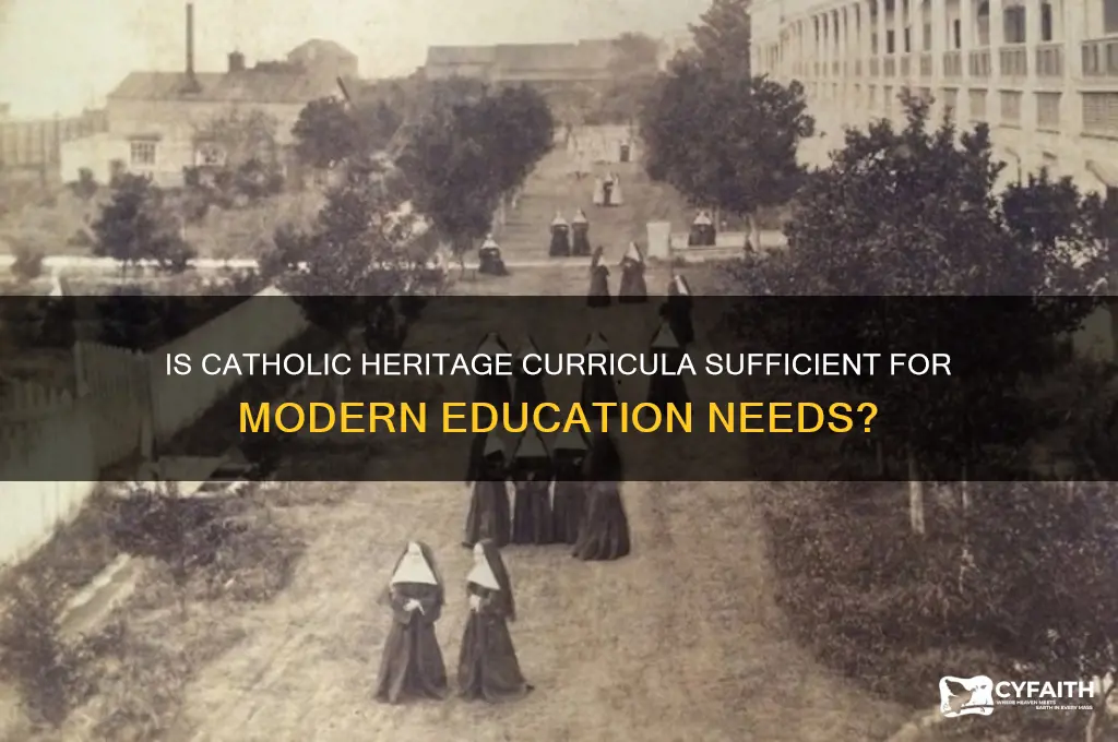 is catholic heritage curricula enough