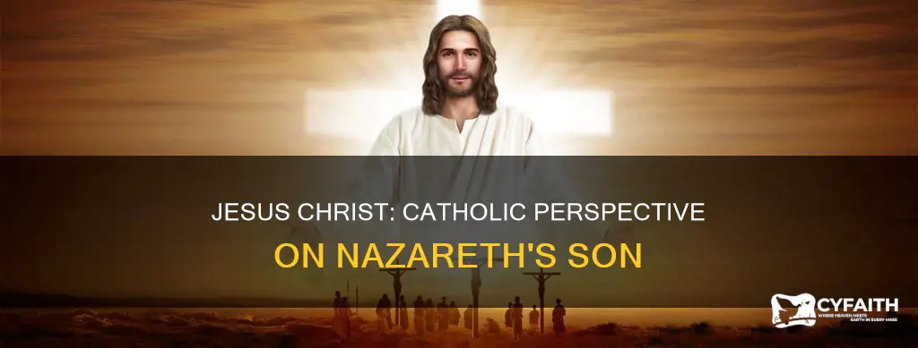 is catholic jesus christ of nazareth