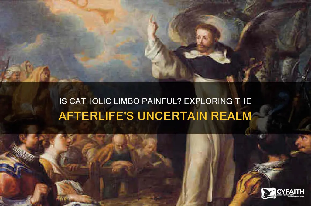 is catholic limbo painful