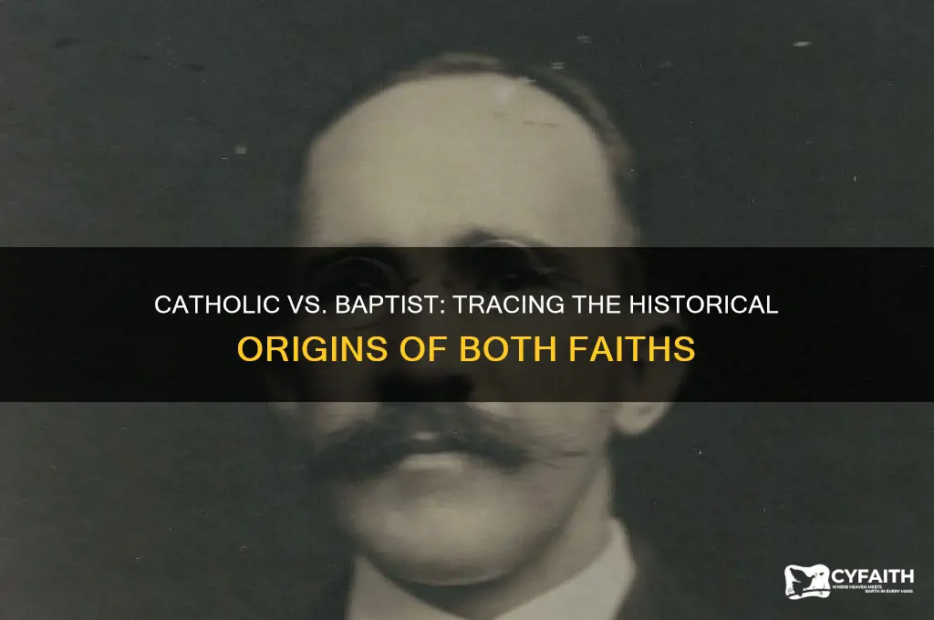 is catholic older than baptist