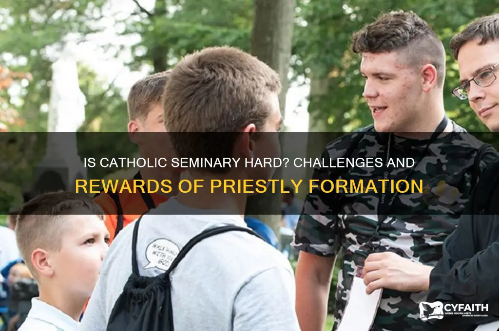 is catholic seminary hard