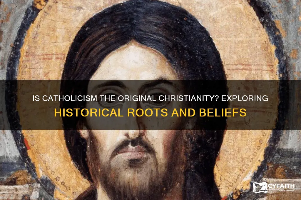 is catholic the original christianity