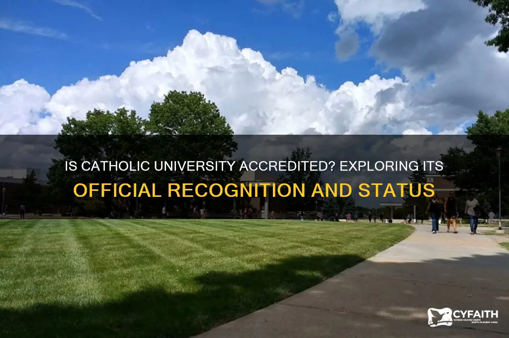 is catholic university accredited