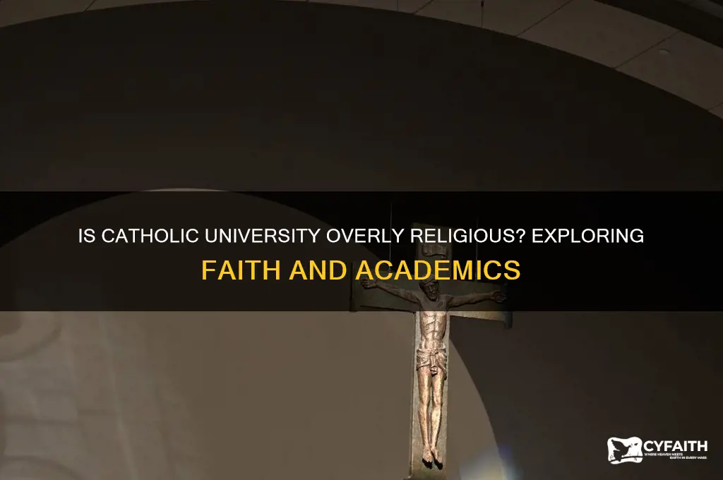 is catholic university very religious