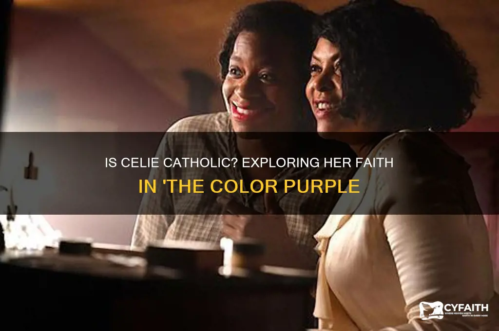 is celie catholic