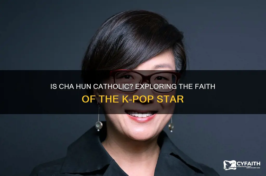 is cha hun catholic