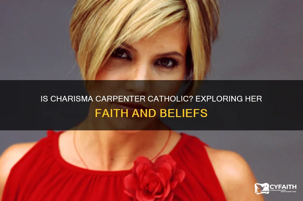 is charisma carpenter catholic