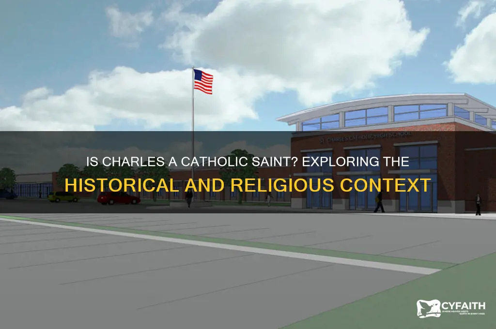 is charles a catholic st