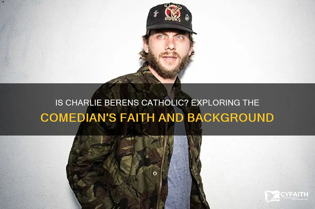 is charlie berens catholic