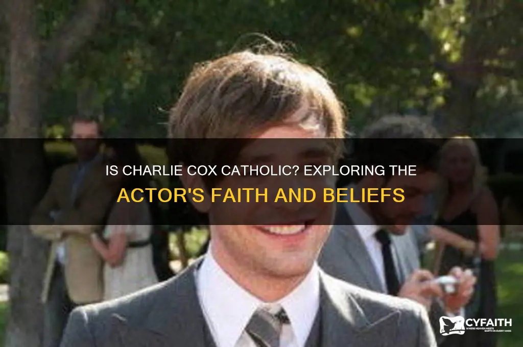 is charlie cox catholic