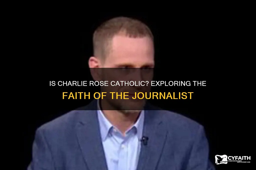 is charlie rose catholic