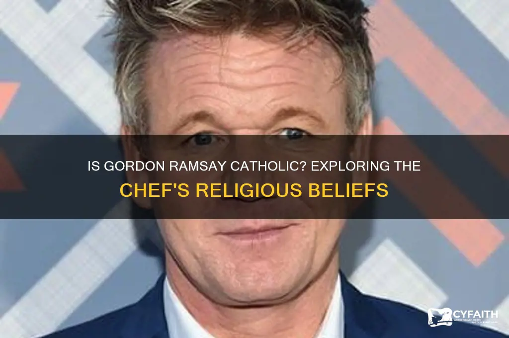is chef ramsay catholic