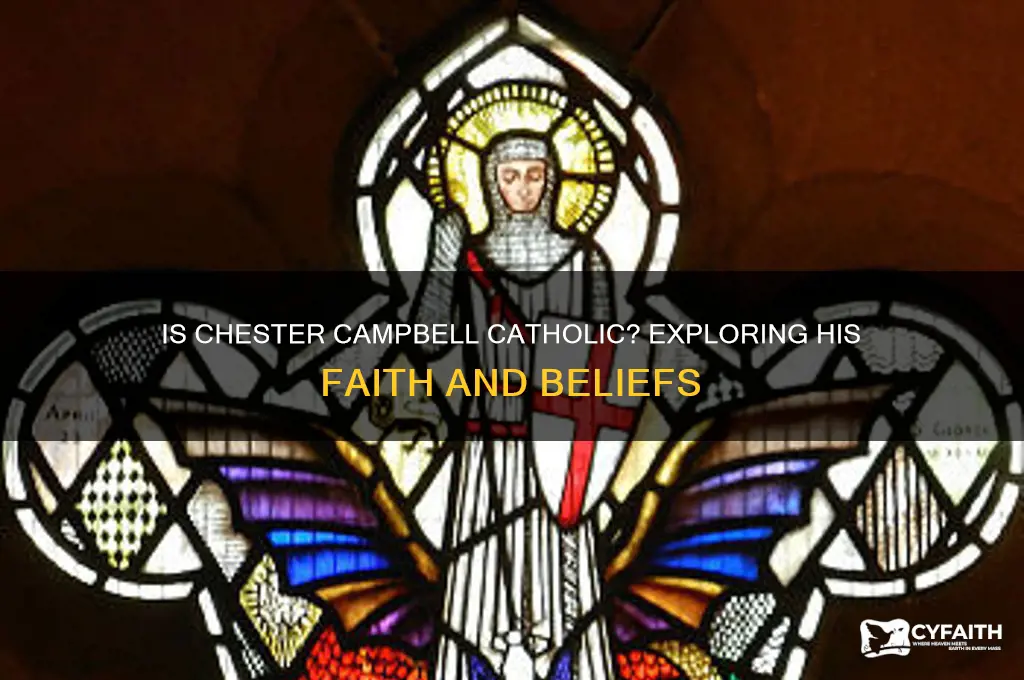 is chester campbell catholic