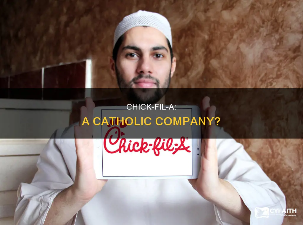 is chick fil a catholic company