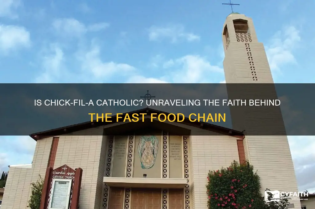 is chick fil a catholic