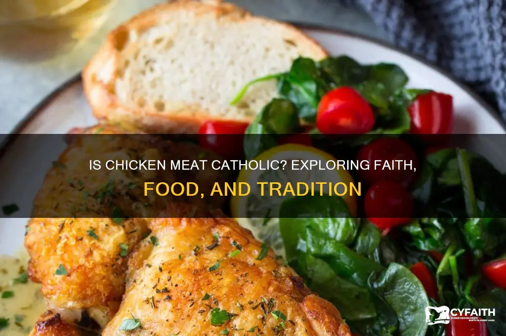 is chicken meat catholic