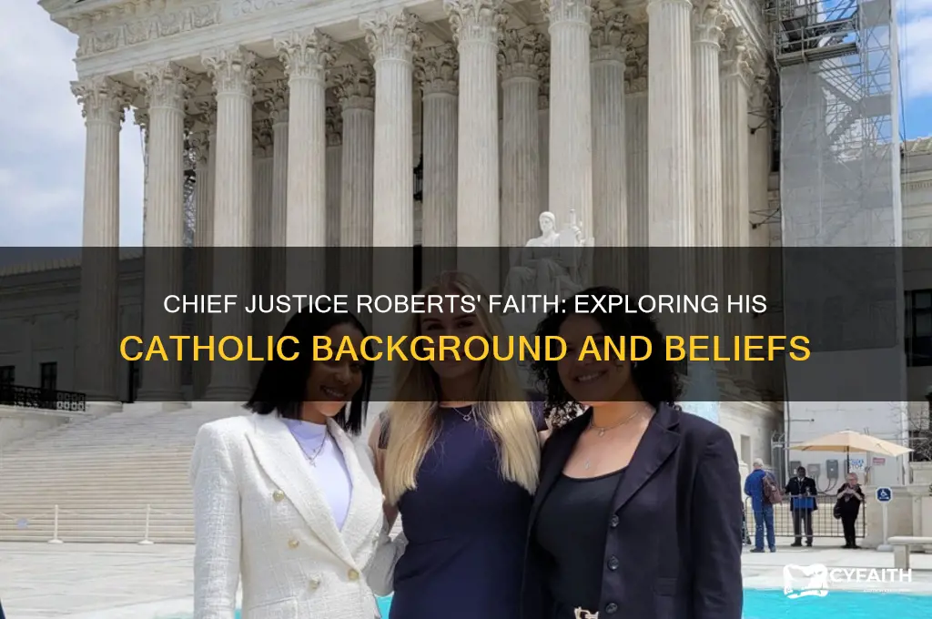 is chief justice roberts catholic