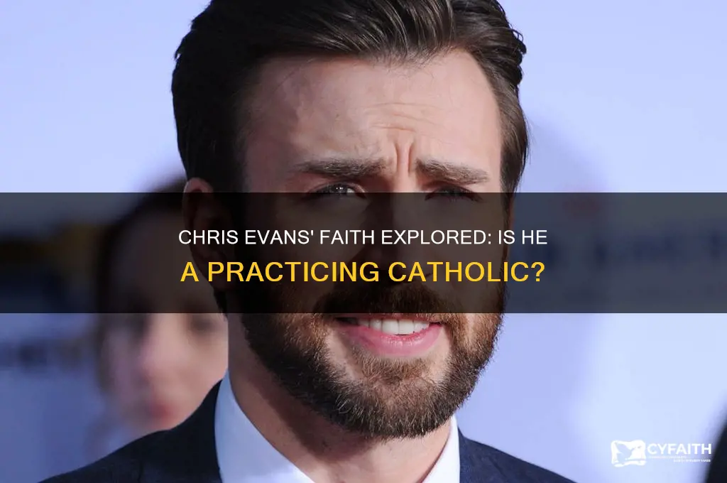 is chris evans a catholic