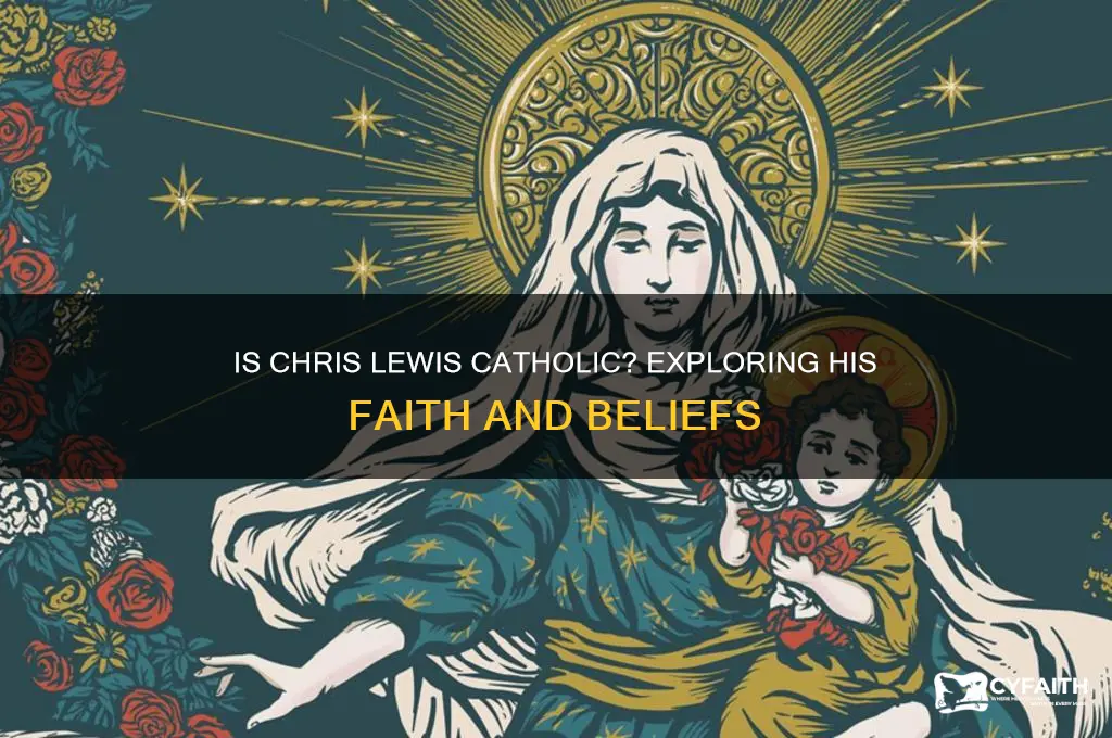 is chris lewis catholic