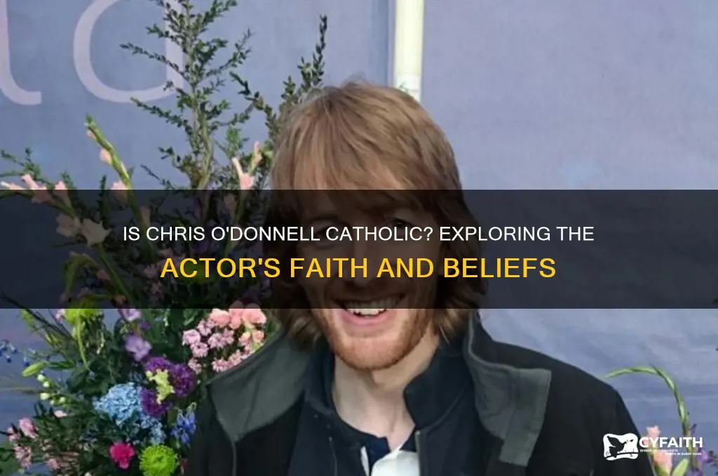 is chris o donnell catholic