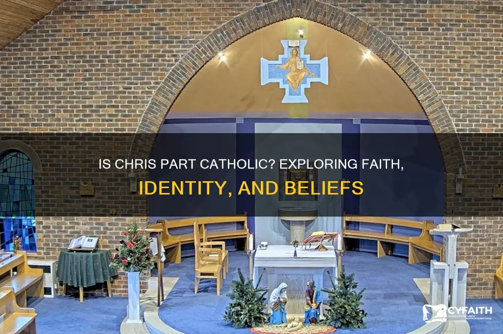 is chris part catholic