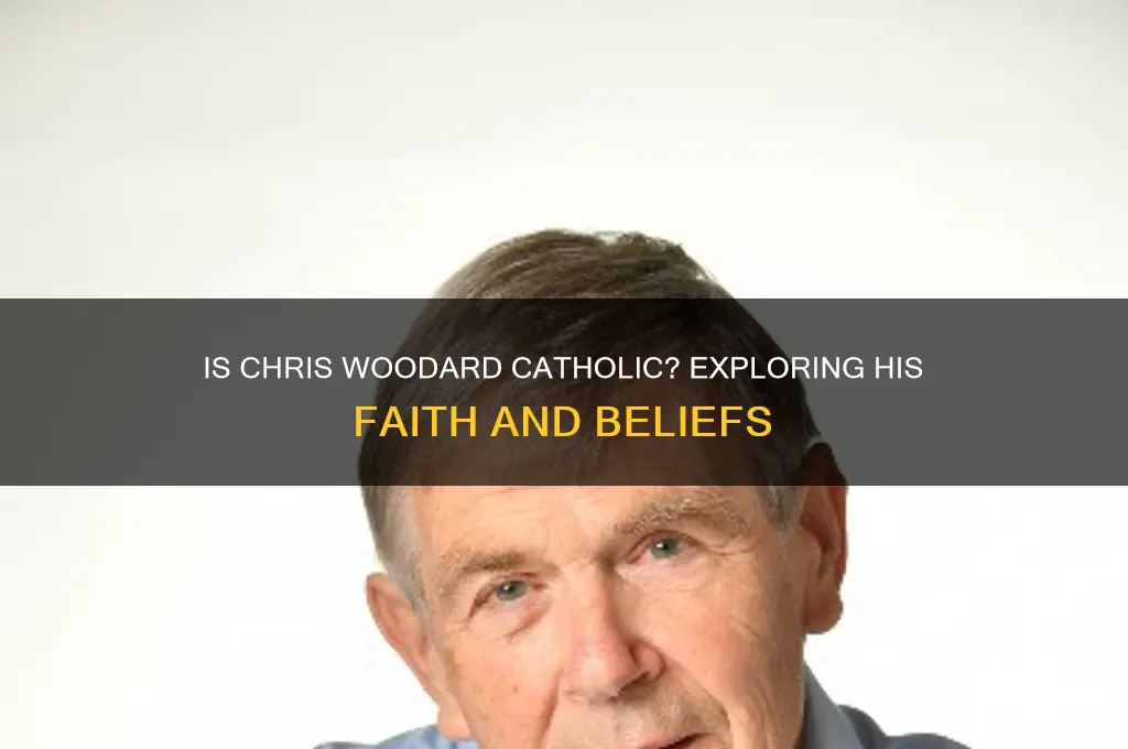 is chris woodard catholic
