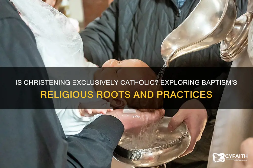 is christening a catholic term