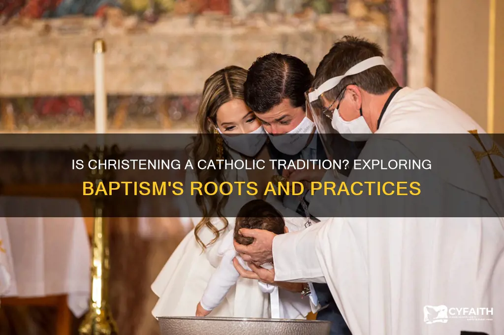 is christening catholic