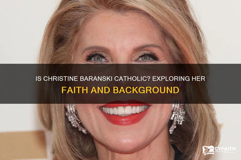 is christine baranski catholic