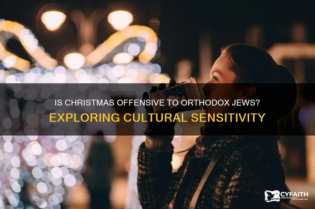 is christmas offensive to jews orthodox